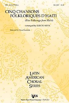 5 FOLKSONGS FROM HAITI by Silva Electo for SSA/2 Part/U