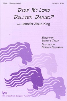 Didn' My Lord Deliver Daniel by King Jennifer - King - for SSAA