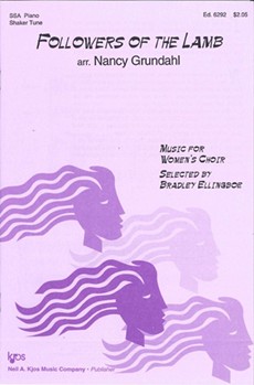 FOLLOWERS OF THE LAMB by Grundahl Nancy for SSA/2 Part/U