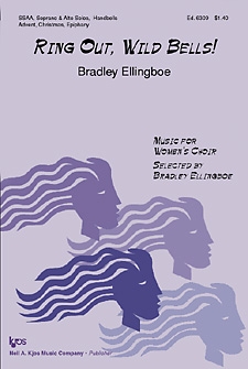 Ring Out Wild Bells by Ellingboe Bradley for SSAA (W/handbells)