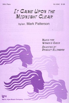 It Came Upon The Midnight Clear by Patterson Mark - Patterson Mark - for SSA