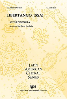 Libertango by Piazzolla Astor - Escalada Oscar - for SSA