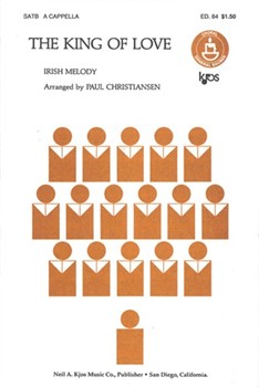 King Of Love by - Christiansen Paul J - for SATB