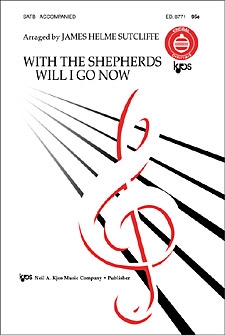 WITH THE SHEPHERDS WILL I GO NOW