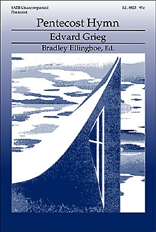 PENTECOST HYMN by Ellingboe Bradley for SATB
