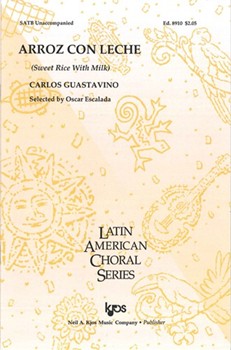 Arroz Con Leche by Guastavino Carlos for SATB a cappella