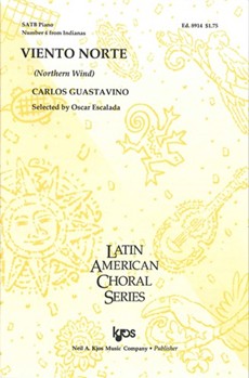 Viento Norte by Guastavino Carlos for SATB