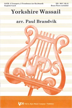YORKSHIRE WASSAIL by Brandvik Paul for SATB