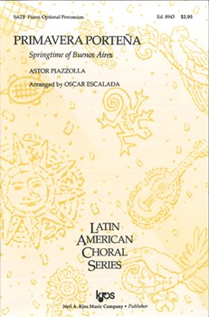 Primavera Portena by Piazzolla Astor - Escalada Oscar - for SATB