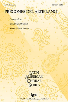Pregones Del Altiplano by Sanchez Damian - Sanchez Damian - for SATB