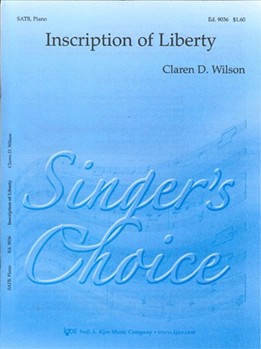 Inscription Of Liberty by Wilson Claren for SATB