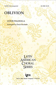 Oblivion by Piazzolla Astor - Escalada Oscar - for SATB a cappella