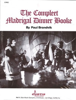 Compleet Madrigal Dinner Booke by Brandvik Paul - Brandvik Mary Lou - for Kit