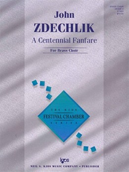 Centennial Fanfare by Zdechlik John for Brass Ensemble