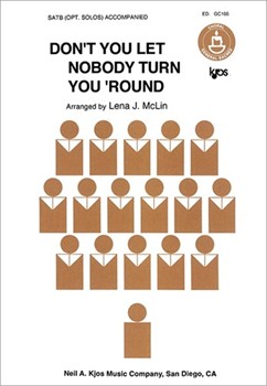 Don't You Let Nobody Turn You  'Round