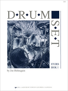 Drum Set Etudes Book 1 (Joe Holmquist) DRUMS