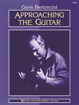 APPROACHING THE GUITAR by Bertoncini Gene for Guitar