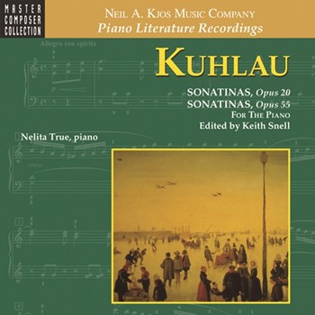 Sonatinas Opus 20 & Opus 55 by Kuhlau - True Nelita - for CD