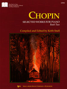 Kjos Keith Snell   Chopin Selected Works Book 2