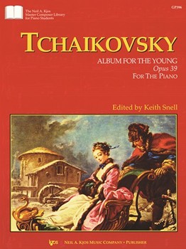 Album For The Young Opus 39 by Tchaikovsky Pyotr Ilyich - Snell Keith - for Piano