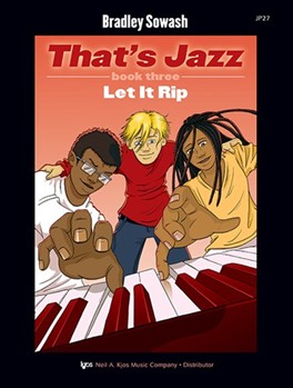 That's Jazz Book 3 Let It Rip by Sowash Bradley for Piano