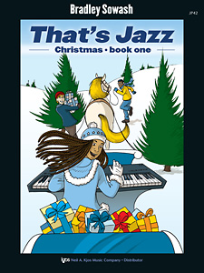 Kjos Sowash   That's Jazz - Christmas - Book 1