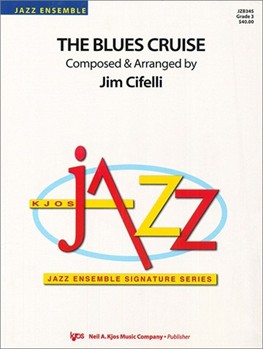 Blues Cruise by Cifelli Jim for Jazz Ensemble