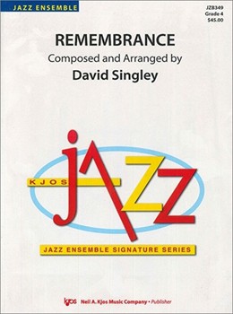 Remembrance by Singley David for Jazz Ensemble
