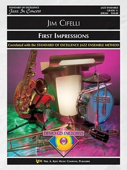 First Impressions by Cifelli Jim for Jazz Ensemble