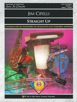 Straight Up by Cifelli Jim for Jazz Ensemble