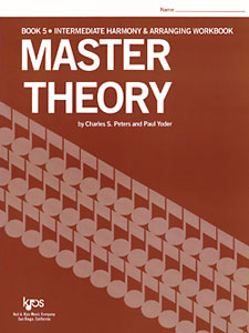 Master Theory Book 5: Int Harmony & Arranging