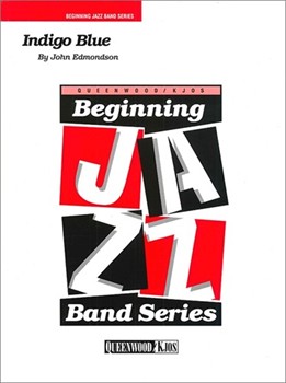Indigo Blue by Edmondson John for Jazz Ensemble