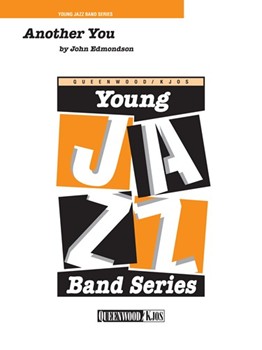 Another You by Edmondson John for Jazz Ensemble