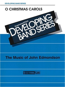 O Christmas Carols by Edmondson John - Edmondson John - for Concert Band