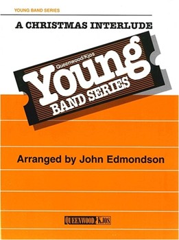 Christmas Interlude by Edmondson John - Edmondson John - for Concert Band