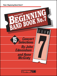 Queenwood Edmondson/McGinty      Queenwood Beginning Band Book 7 - Tuba