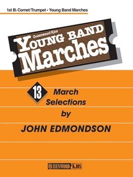 Queenwood Young Band Marches by Edmondson John for Bb Clarinet 1