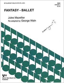 FANTASY BALLET by Waln - Mazzellier - for Bb Clarinet