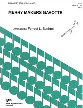 MERRY MAKERS GAVOTTE by Buchtel Forrest for Bb Clarinet