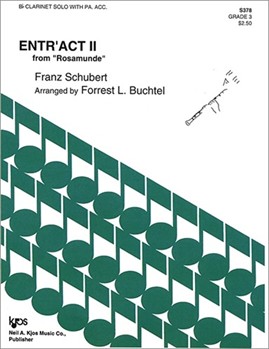 ENTR' ACT II FROM ROSAMUNDE by Schubert - Buchtel Forrest - for Bb Clarinet