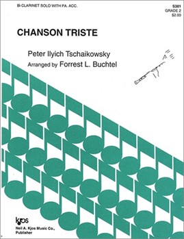 Chanson Triste by Buchtel Forrest - Tchaikovsky - for Clarinet Solo