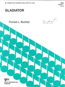 GLADIATOR by Buchtel Forrest for CORNET-TRU