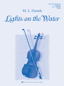 Kjos Daniels M L   Lights on the Water - String Orchestra