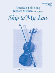 Kjos Richard Stephan Stephan R  Skip to My Lou - String Orchestra