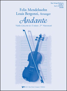 Kjos Mendelssohn F Bergonzi L  Andante (fr Violin Concerto in E Minor Movement 2) - String Orchestra