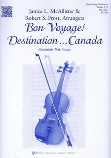Bon Voyage! Destination...Canada - Orchestra Arrangement