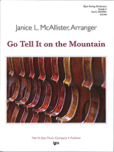 Kjos Janice Mcallister McAllister J  Go Tell It on the Mountain - String Orchestra