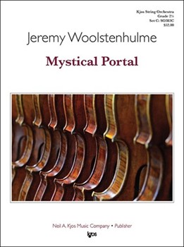Mystical Portal by Woolstenhulme Jeremy for String Orchestra