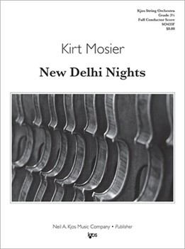 NEW DELHI NIGHTS - SCORE by Kirt Mosier for