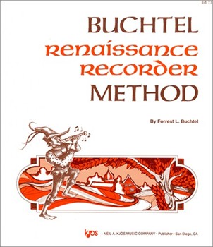 Renaissance Recorder Method by Buchtel for Soprano Re